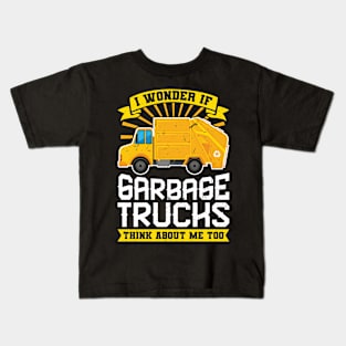 I Wonder If Garbage Trucks Think About Me Too Kids T-Shirt